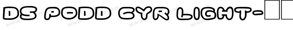 DS Podd Cyr Light字体转换